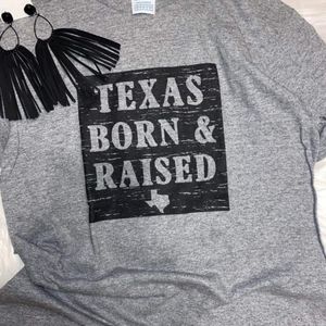 Texas Born & Raised Tee